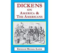 Dickens On America & The Americans