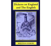Dickens On England And The English Professor Malcolm Andrews, (Auteur)