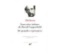 Dickens : Souvenirs intimes de David Copperfield - De grandes espérances