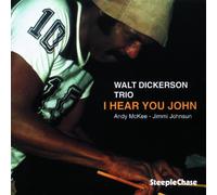 Dickerson Walt - I Hear You John [Import]