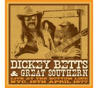 DICKEY & GREAT SOUTHERN BETTS - LIVE AT THE BOTTOM LINE 1977 2 CD NEUF