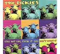 Dickies - Still Live, Even If You D [Import]