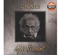 Dickies, the - Idjit Savant