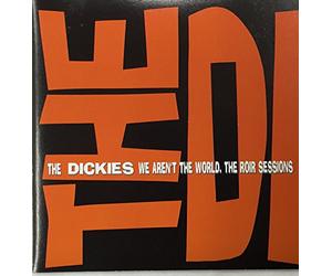 Dickies - We aren't The World