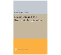 Dickinson And The Romantic Imagination
