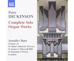 Dickinson, P. - Oeuvres Pour Orgue Seul (Intégrale)