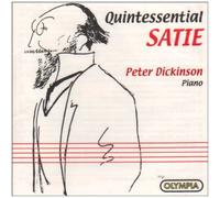 Dickinson,P. - Quintessential Satie [Import]