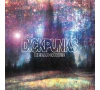 Dickpunks - Hello Goodbye [Standard]