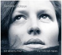 Dickson, Barbara - B4 74-The Folkclub. [Import]