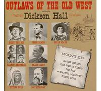 Dickson Hall - Outlaws Of The Old West (CD)
