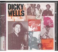 Dicky Wells - The Stanley Dance Sessions [Import]