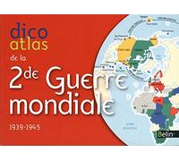 Dico Atlas de la Seconde Guerre mondiale