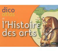 Dico atlas de l'histoire des arts Christine de Langle