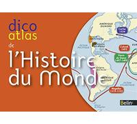 Dico Atlas de l'histoire du monde