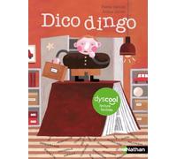 Dico dingo - Dyscool - Le best-seller jeunesse adapté en lecture facilitée - dès 7 ans