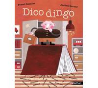 Dico Dingo – Roman humour – Une aventure drôle avec les mots pour les 7-11 ans – Nathan