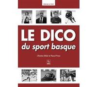 Dico du sport basque (Le) Pascal Proux (Auteur), Christian Bibal (Auteur)