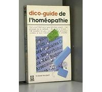 Dico-guide de l'homéopathie (Guides Marabout)