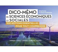 Dico-Mémo De Sciences Économiques Et Sociales - 100 Notions Essentielles Pour Tout Comprendre