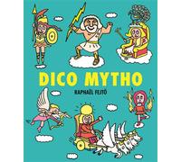 Dico Mytho - Raphaël Fejtö - Ecole Des Loisirs - cartonné - Document jeunesse
