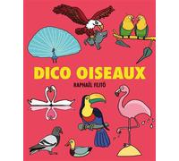 Dico oiseaux - Raphaël Fejtö - Ecole Des Loisirs - cartonné - Album jeunesse