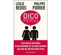 Dico perso Philippe Poirier (Auteur), Leslie Bedos (Auteur)