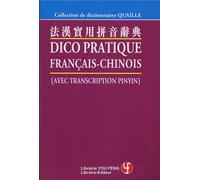 Dico Pratique Français-Chinois - (Avec Transcription Pinyin)