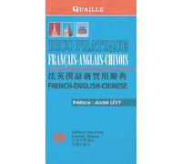 Dico Pratique Quaille Français-Anglais-Chinois/French-English-Chinese