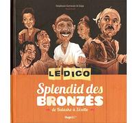 DICO SPLENDID DES BRONZES