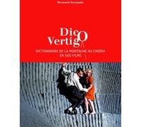 Dico Vertigo - Dictionnaire de la montagne au cinéma en 500 films Bernard Germain (Auteur)