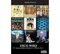 Dico Who - Anyway, Anyhow, Anywhere A Who Are You ?
