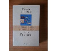 DICT AMOUREUX DE LA FRANCE