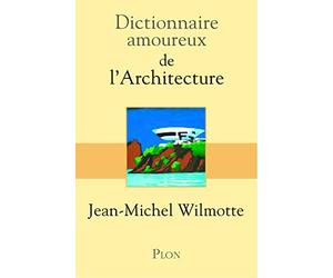 DICT AMOUREUX DE L'ARCHITECTUR