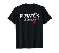Dictateur Ou Démocratie T-Shirt