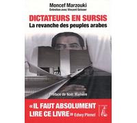 Dictateurs En Sursis, La Revanche Des Peuples Arabes
