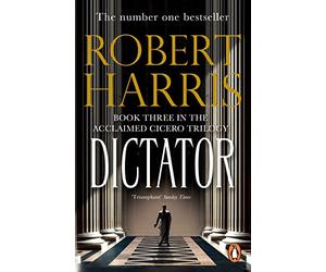 Dictator: From the bestselling author of Conclave