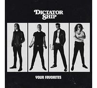 Dictator Ship - Your Favorites [Import]