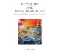 Dictators And Dangerous Ideas