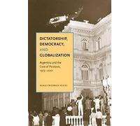 Dictatorship, Democracy, And Globalization