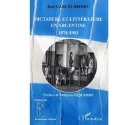 Dictature et littérature en Argentine: 1976-1983