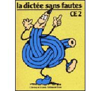 La dictée sans fautes : CE2, cahier de l'élève