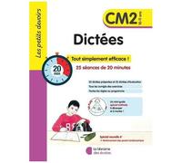 Dictées Cm2 - 25 Séances De 20 Minutes - Edition 2023