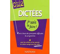 Dictées CM2 : Venir à bout des principales difficultés du programme (+ corrigé)