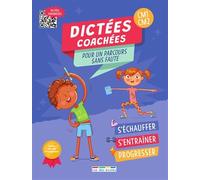 Dictées coachées CM1-CM2: Pour un parcours sans faute