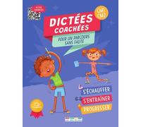 Dictées Coachées Pour Un Parcours Sans Faute Cm1-Cm2