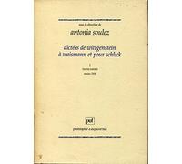 Dictées de Wittgenstein à Schlick et pour Waismann