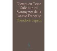 Dictées en Texte Suivi sur les Synonymes de la Langue Française