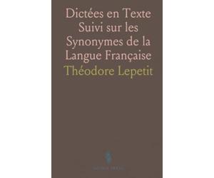 Dictées en Texte Suivi sur les Synonymes de la Langue Française