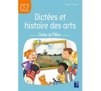 Dictées et histoire des arts CE2 - Cahier de l'élève - Mélanie Pouëssel - Retz Eds - broché - Scolaire / Universitaire