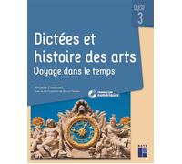 Dictées et Histoire des arts CM - Voyage dans le temps - + ressources numériques - Mélanie Pouëssel - Retz Eds - broché - Manuel